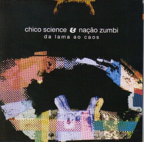 chico_science_nação_zumbi_dalamaaocaos_capa
